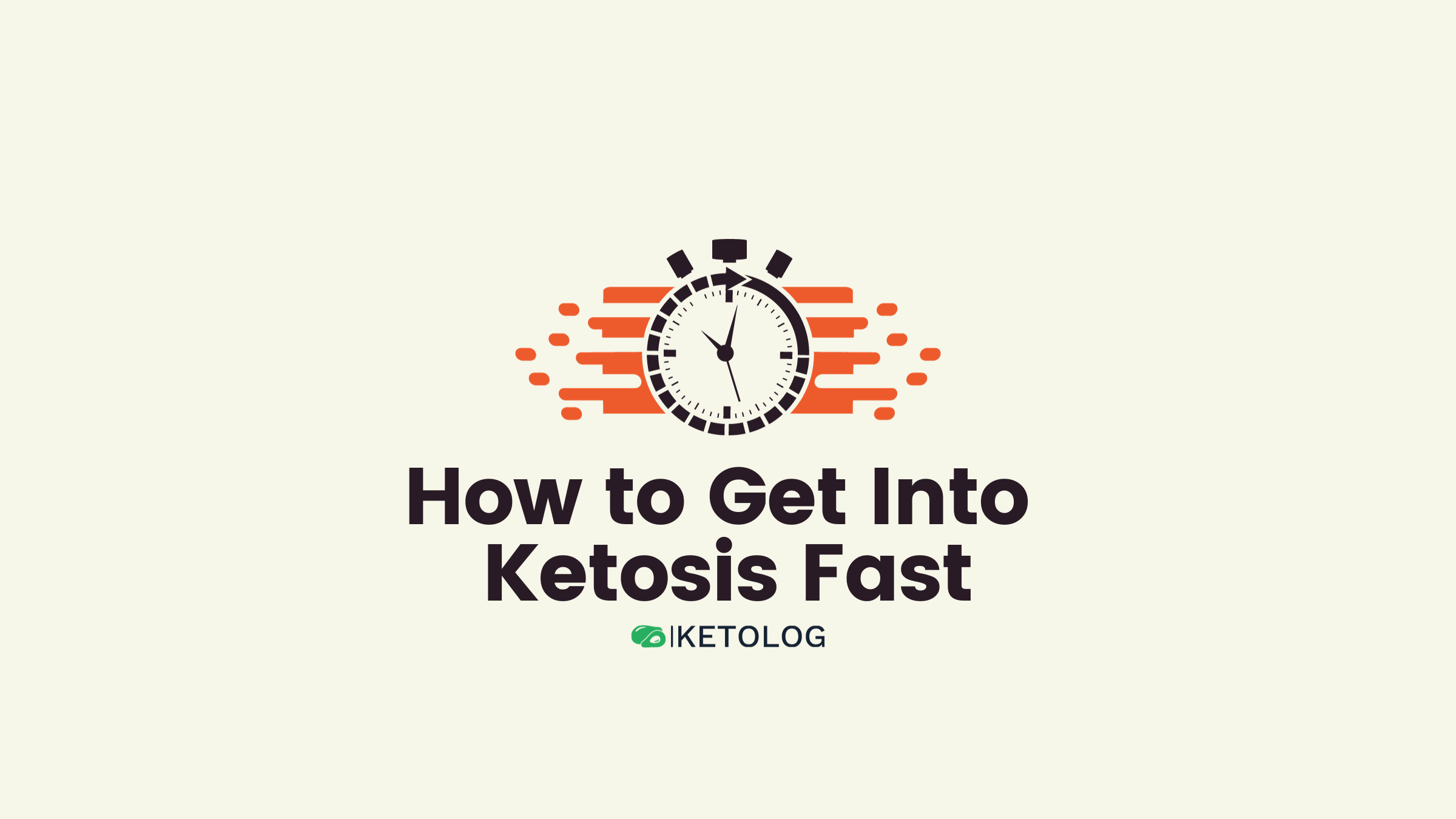 How to Get Into Ketosis Fast