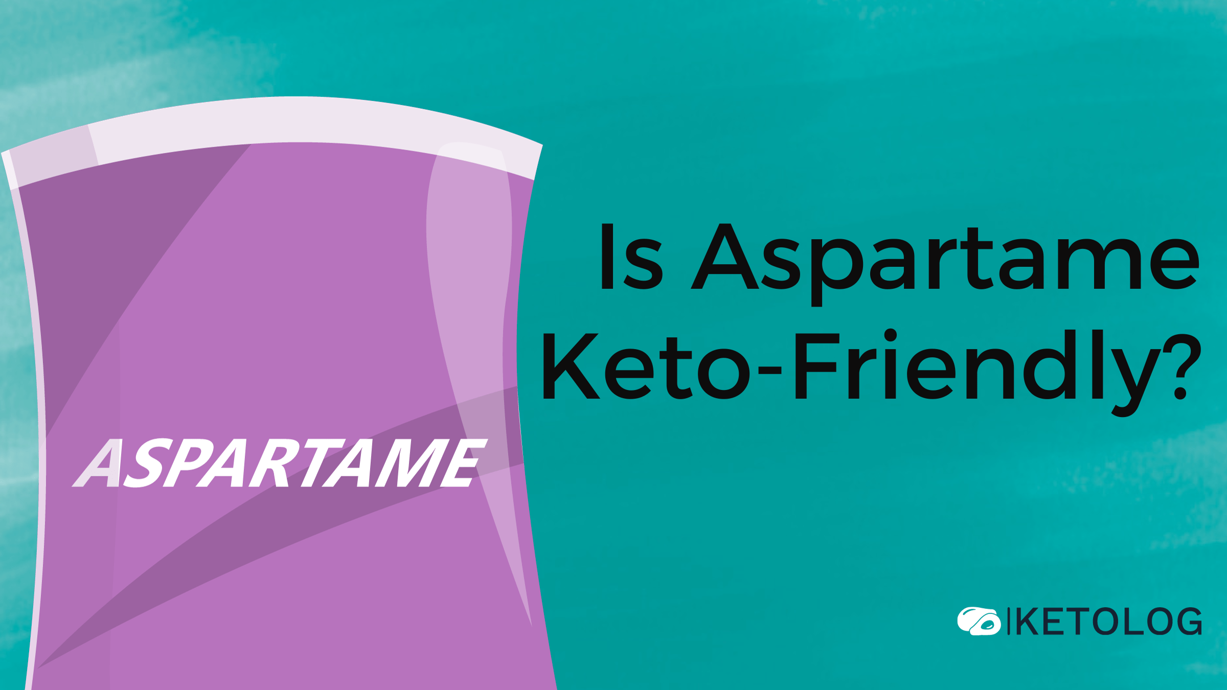 Is Aspartame Keto