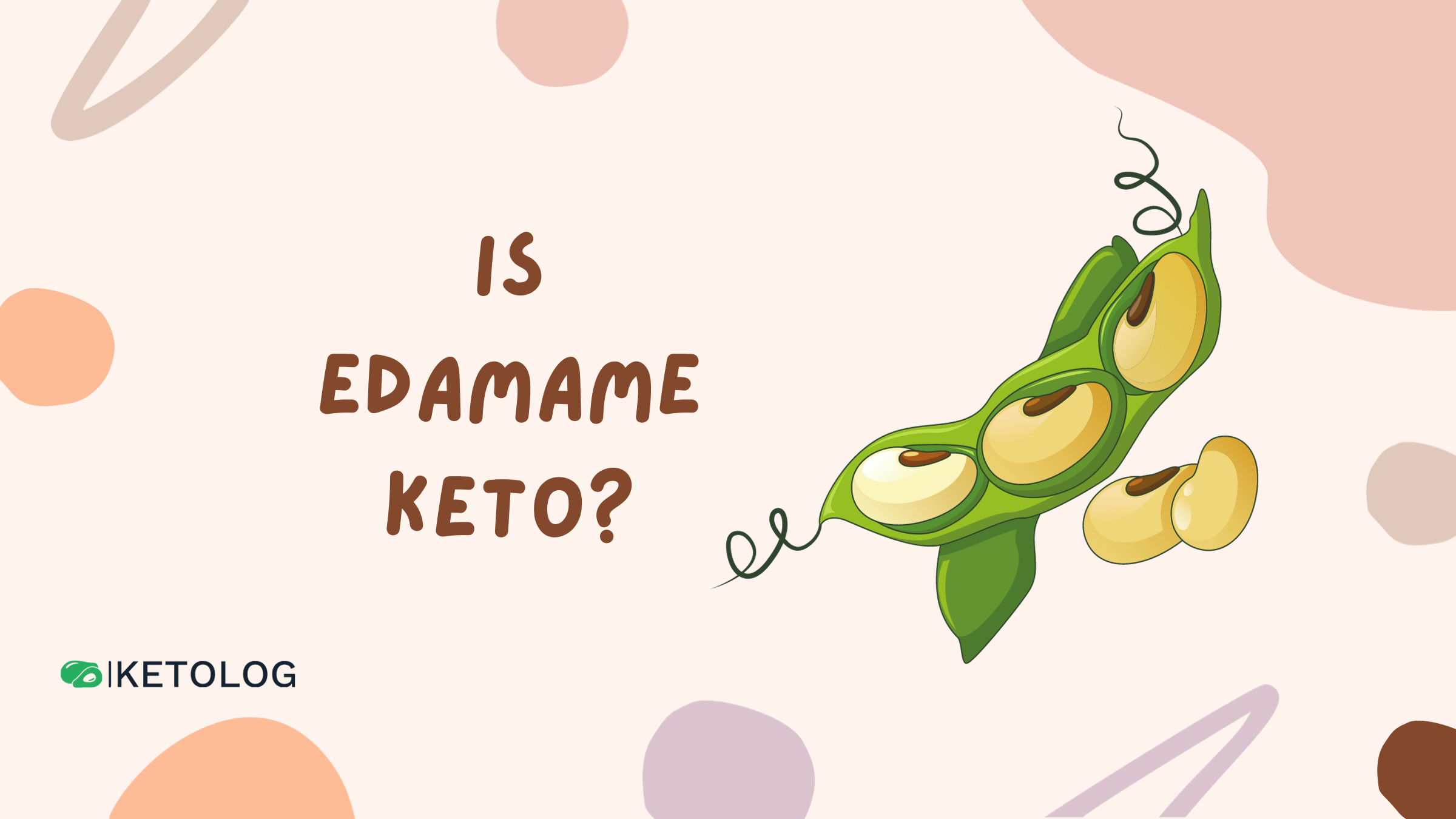 Is Edamame Keto