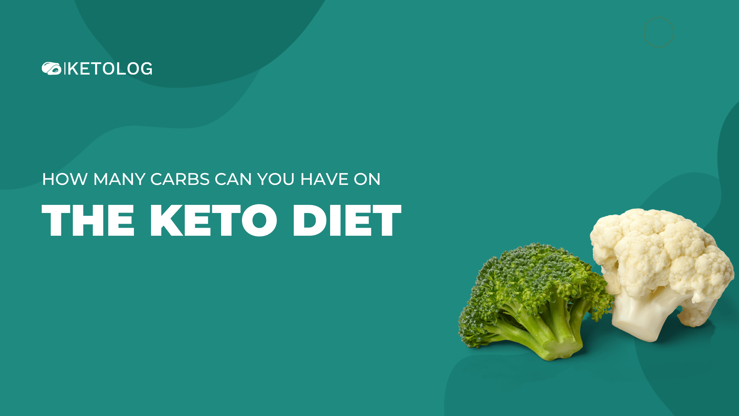 How Many Carbs Can You Have on Keto