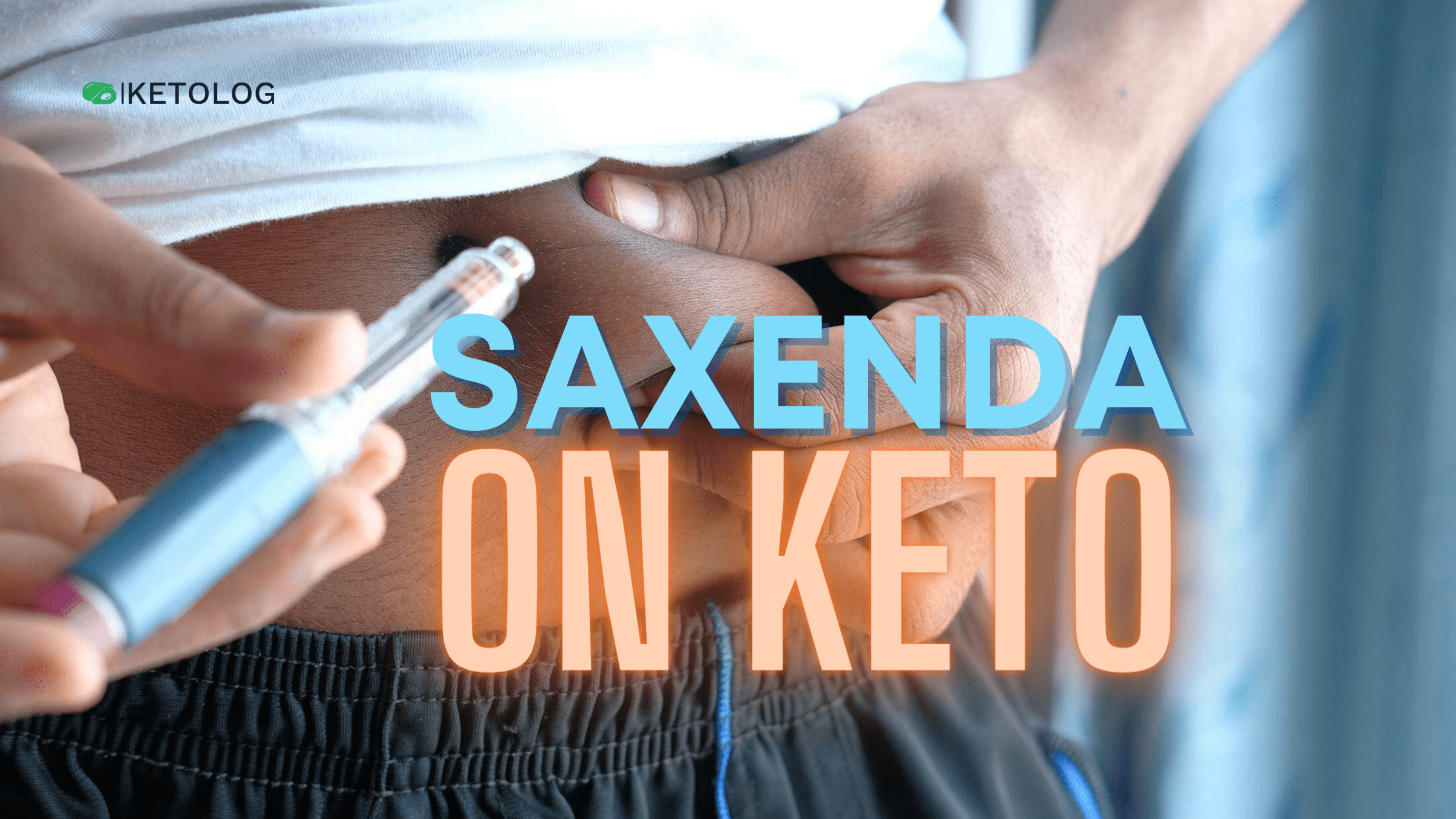 Saxenda on the Keto Diet