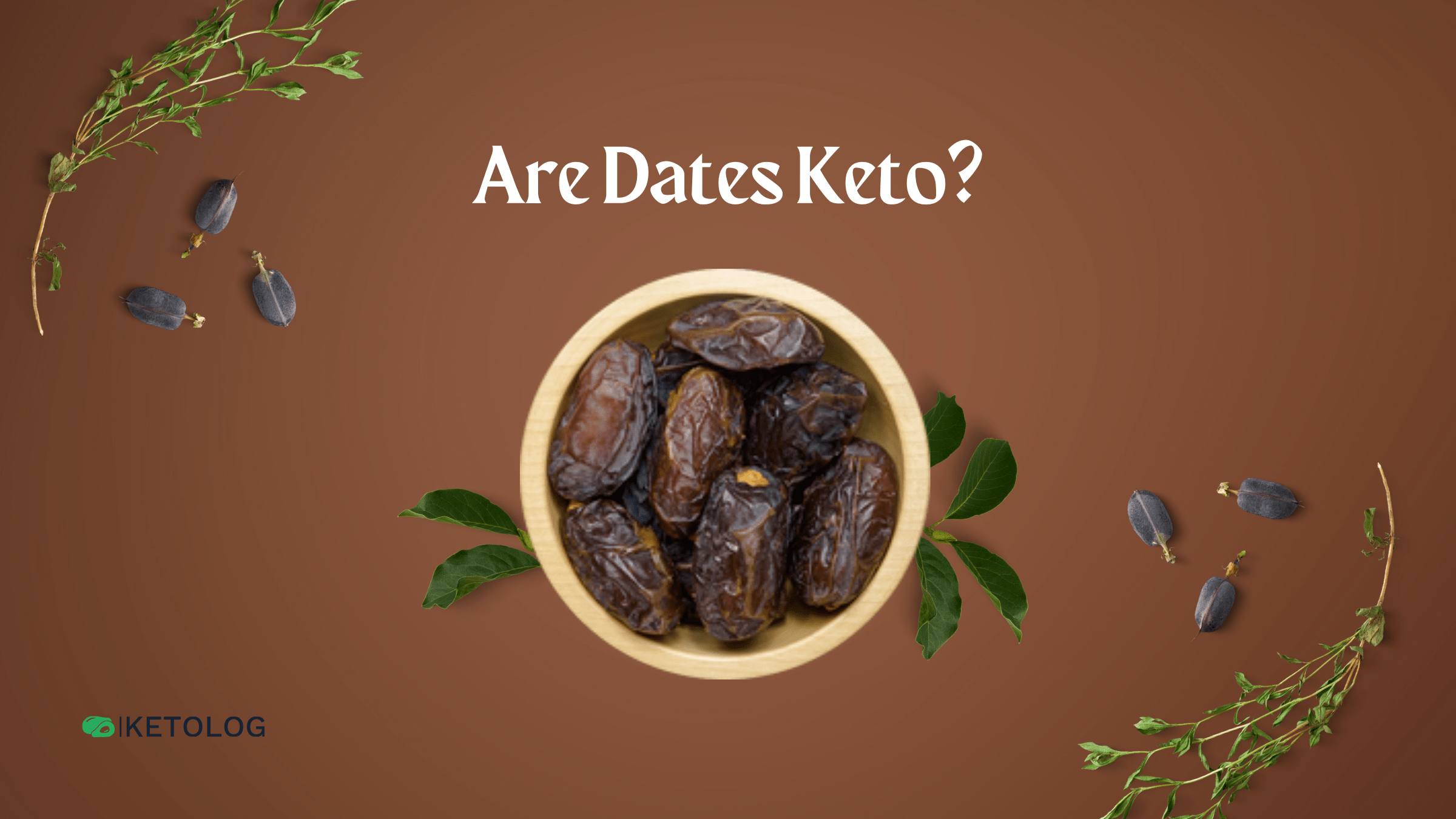 Are Dates Keto Friendly