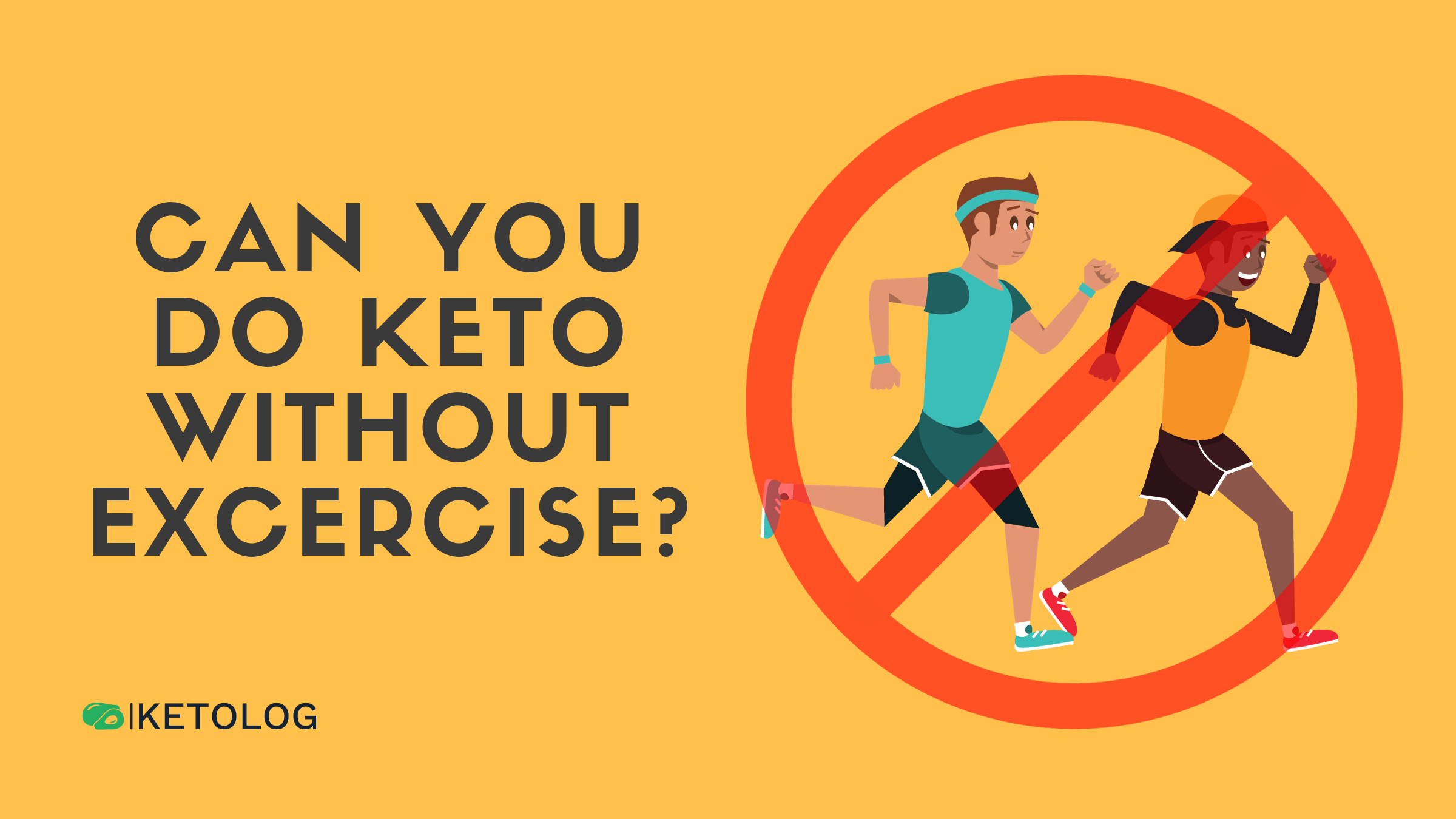 Can you do keto without excercise