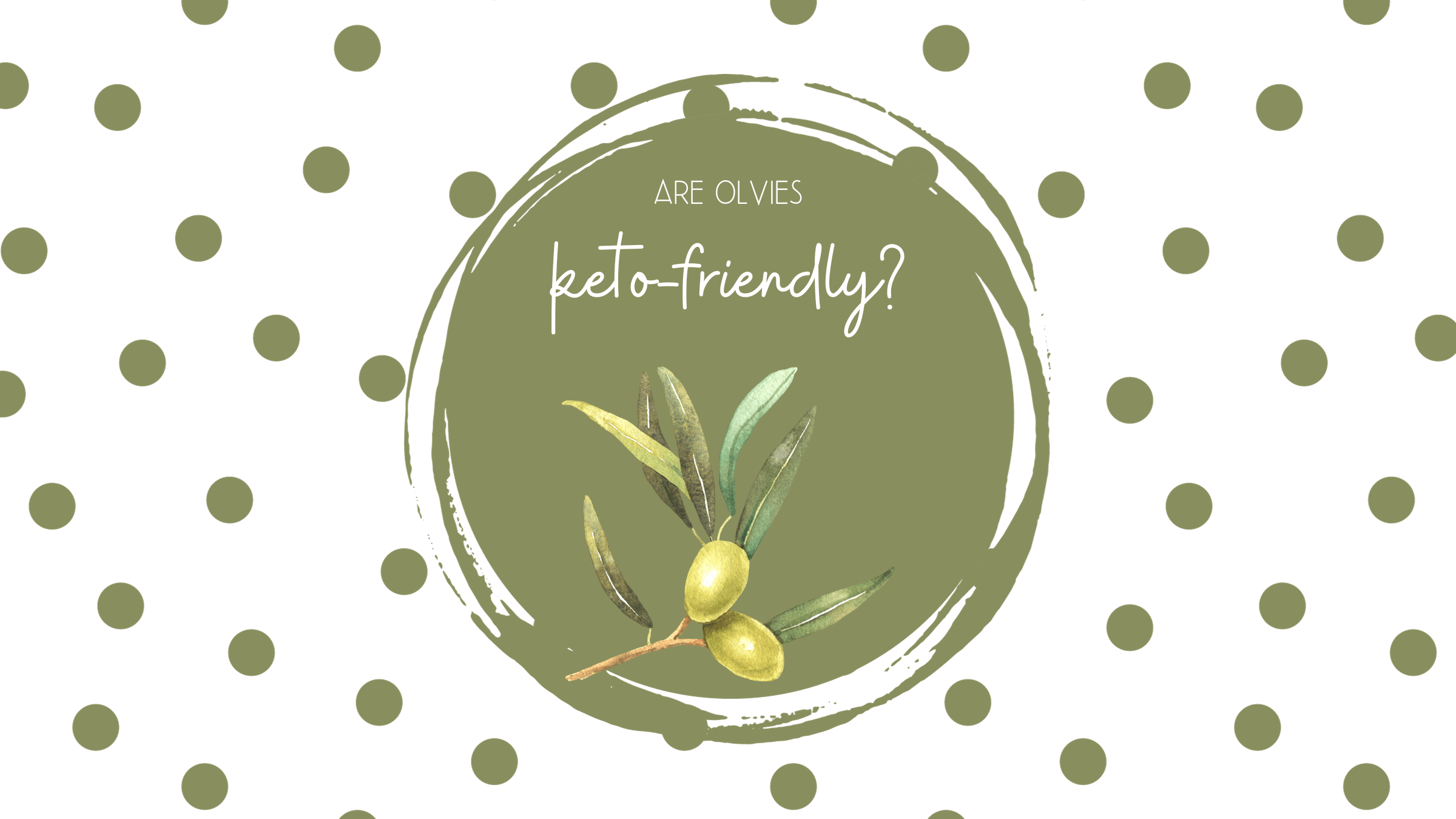 Are Olives Keto Friendly