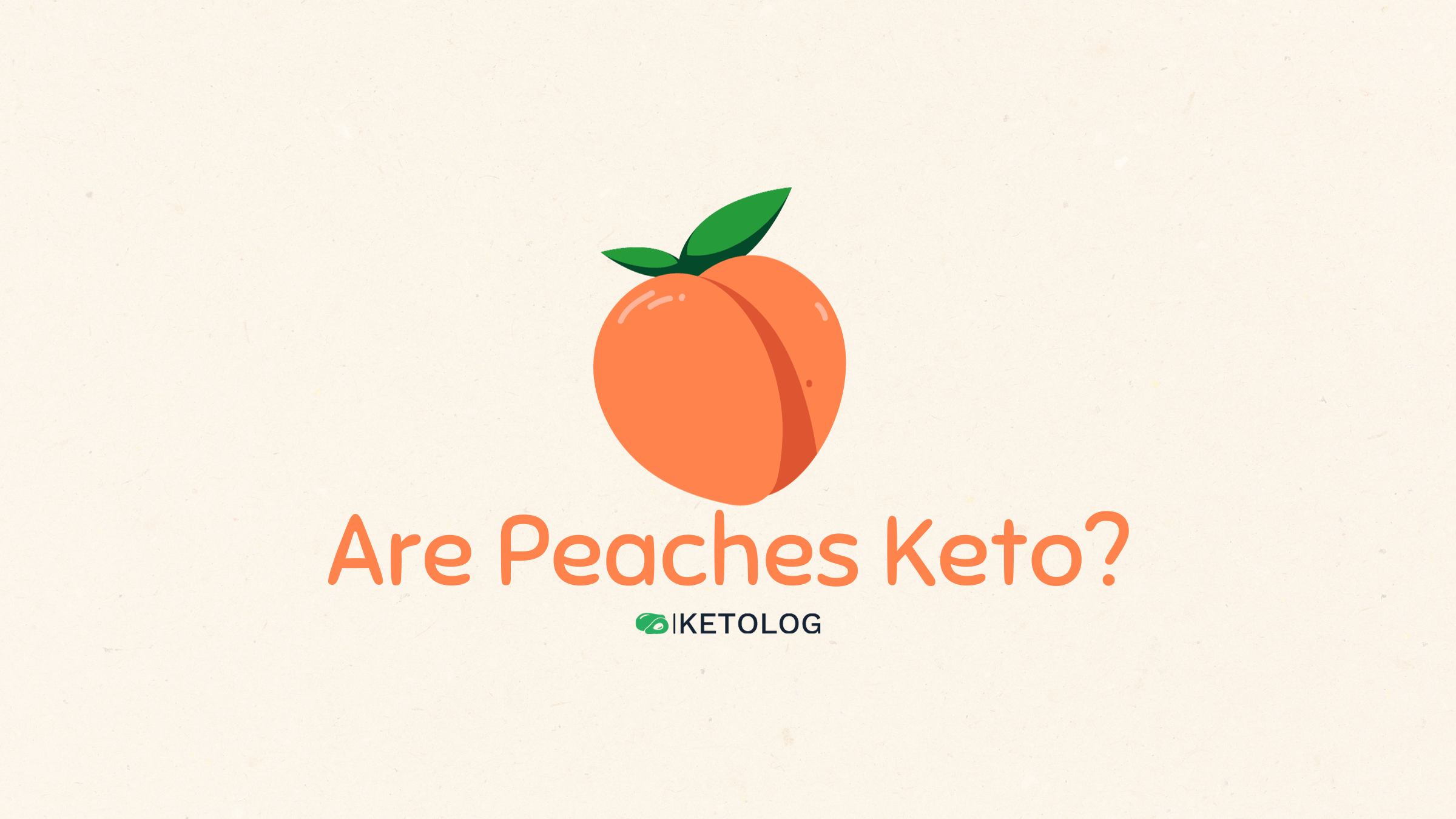 Are Peaches Keto-Friendly