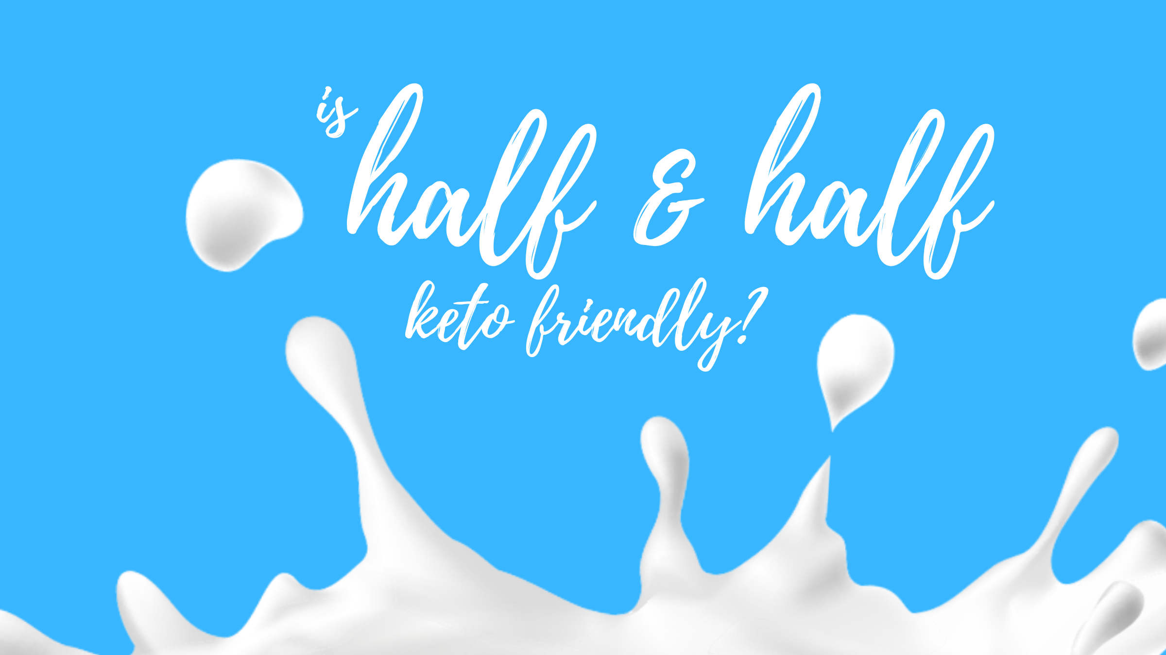 Is Half and Half Creamer Keto Friendly