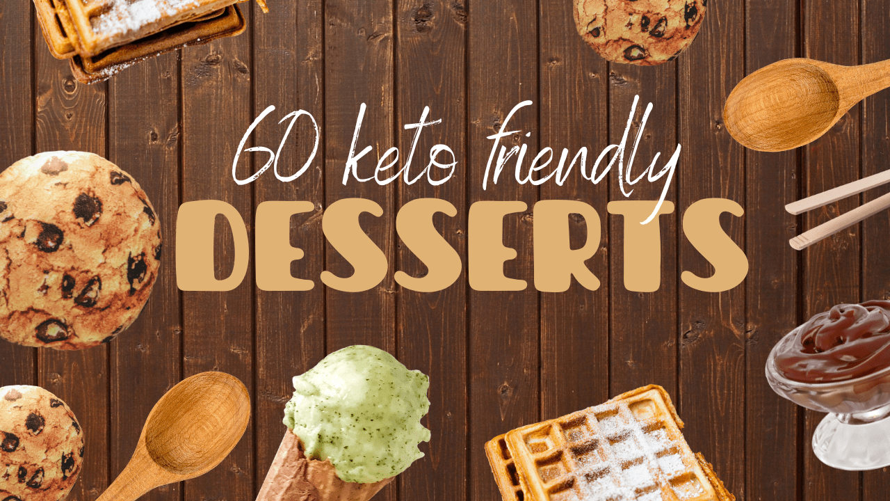 keto friendly desserts