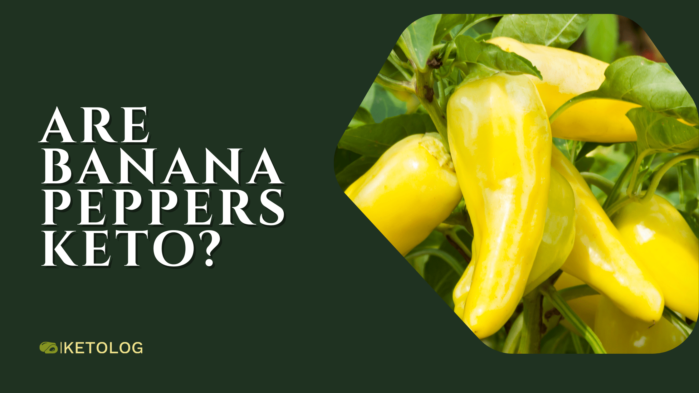 are banana peppers keto