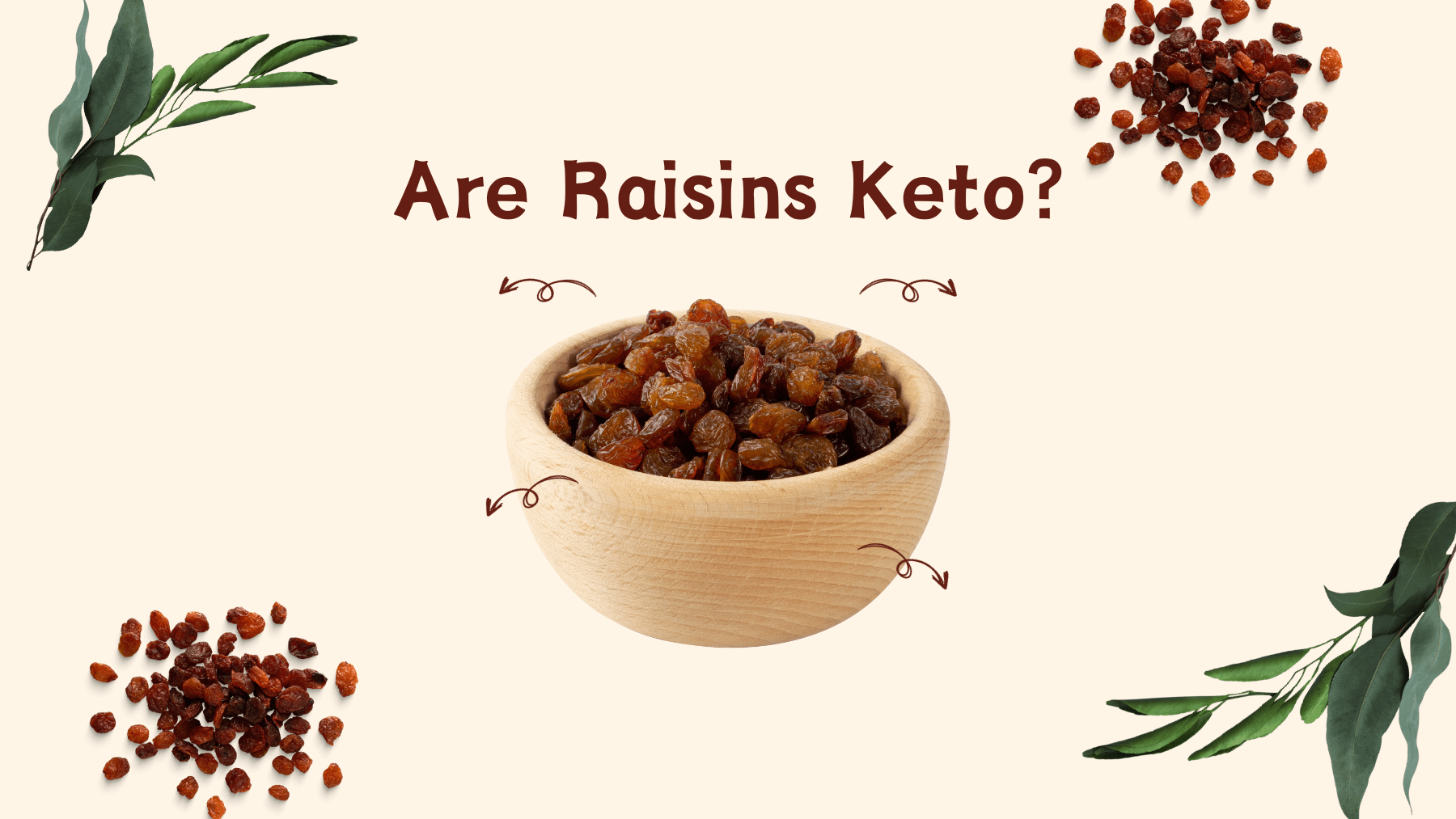 are raisins keto